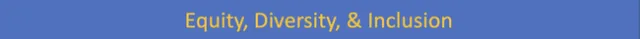 Equity, Diversity, Inclusion